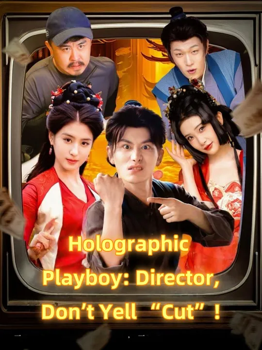 Holographic Playboy: Director, Don’t Yell “Cut”!